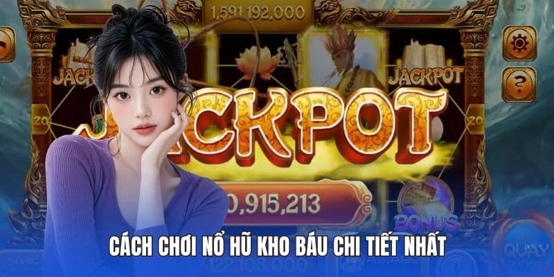 Cách chơi nổ hũ kho báu chi tiết nhất